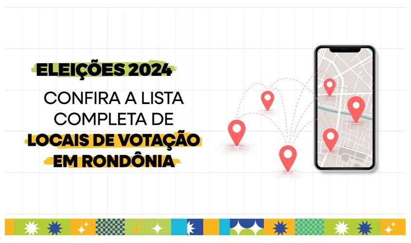 Confira a lista completa dos locais de votação em Rondônia