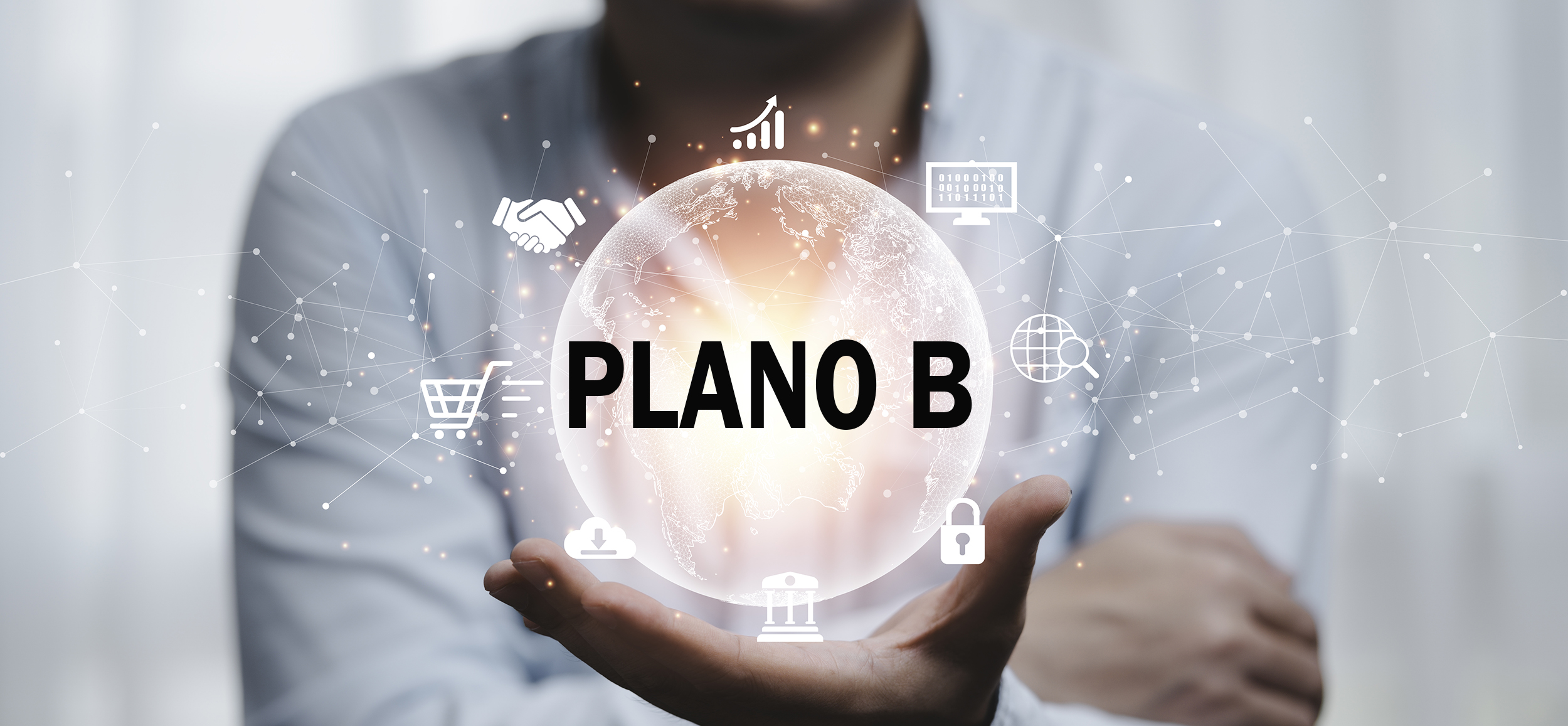 Tenha sempre um plano B, porque o plano A pode te abandonar