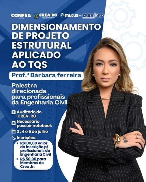 CREA-RO promove curso sobre Projeto Estrutural com TQS e capacita engenheiros civis em Porto Velho