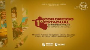 MPRO abre inscrições para congresso estadual sobre tecnologia e direitos das vítimas