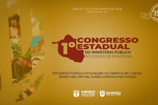 MPRO abre inscrições para congresso estadual sobre tecnologia e direitos das vítimas