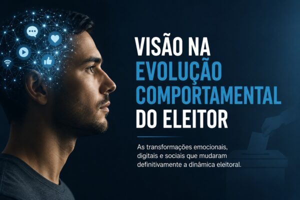 Coluna Reflita: visão na evolução comportamental do eleitor
