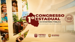 MPRO realiza 1º congresso estadual com debates sobre IA, meio ambiente e políticas públicas