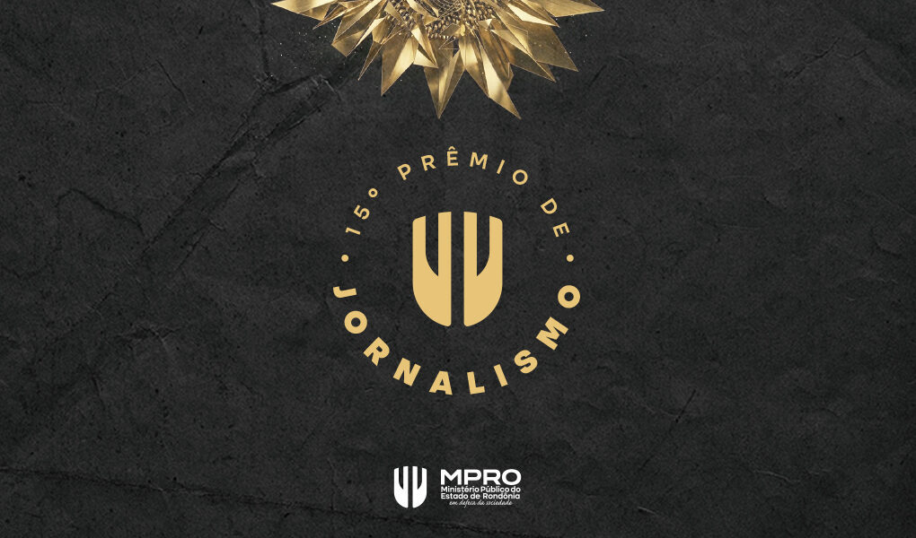 MPRO lança 15º Prêmio de Jornalismo na segunda-feira MPRO lança 15º Prêmio de Jornalismo na segunda-feira