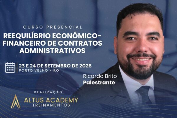 Curso em Porto Velho aborda reequilíbrio econômico-financeiro de contratos administrativos